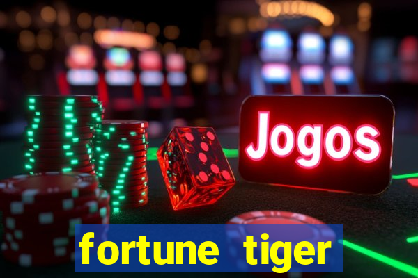 fortune tiger deposito 1 real